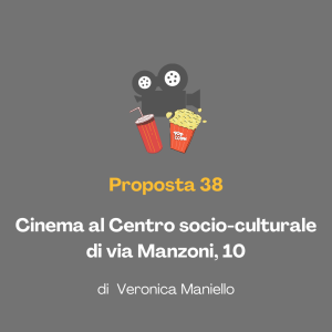 Cinema al Centro socio-culturale di via Manzoni 10